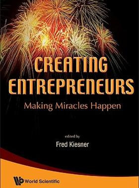 【预售】Creating Entrepreneurs: Making Miracles Happen