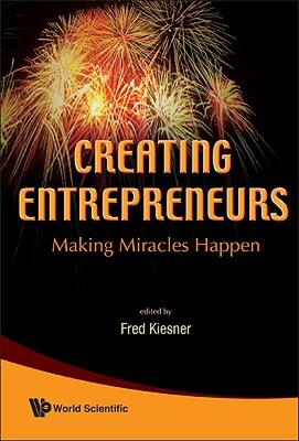 【预售】Creating Entrepreneurs: Making Miracles Happen