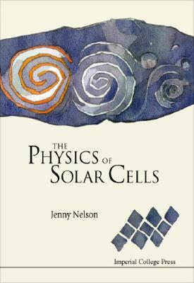 【预售】The Physics of Solar Cells: Photons In, Electrons