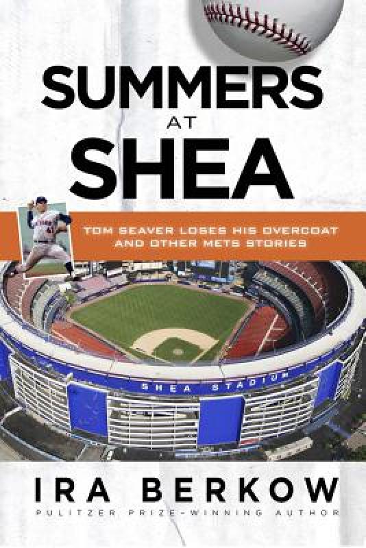 【预售】Summers at Shea: Tom Seaver Loses His Overcoat and