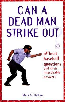 【预售】Can a Dead Man Strike Out?: Offbeat Baseball