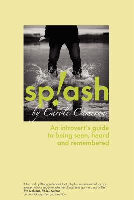 【预售】Splash: An Introvert's Guide to Being Seen, Heard