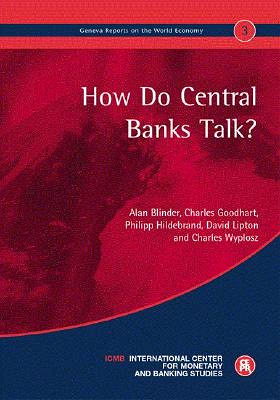 【预售】How Do Central Banks Talk?: Geneva Report on the