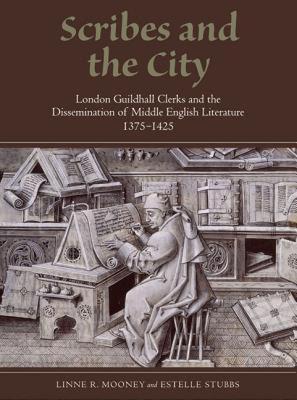 【预售】Scribes and the City: London Guildhall Clerks and