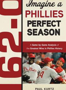 【预售】162-0: A Phillies Perfect Season