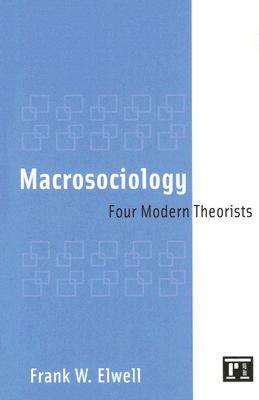 【预售】Macrosociology: Four Modern Theorists