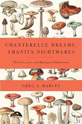 【预售】Chanterelle Dreams, Amanita Nightmares: The Love