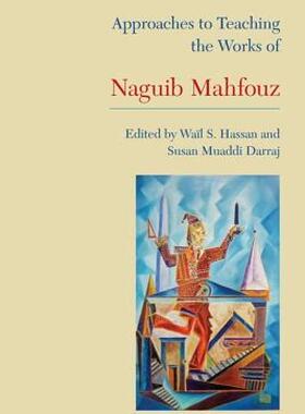 【预售】Approaches to Teaching the Works of Naguib Mahfouz