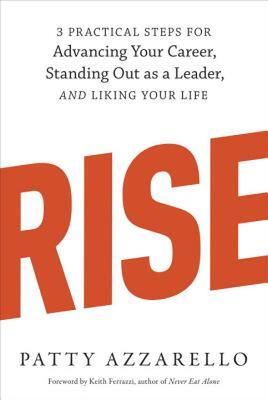 【预售】Rise: 3 Practical Steps for Advancing Your Career