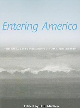【预售】Entering America: Northeast Asia and Beringia Before