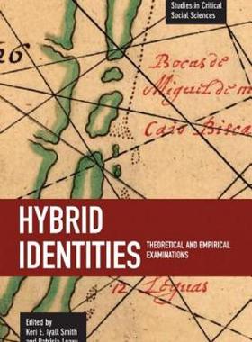 【预售】Hybrid Identities: Theoretical and Empirical