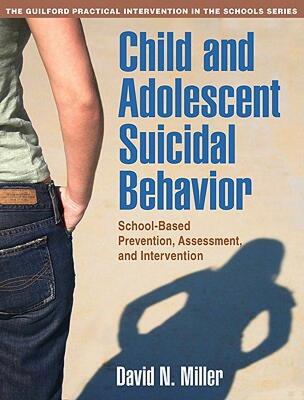 【预售】Child and Adolescent Suicidal Behavior: School-Based