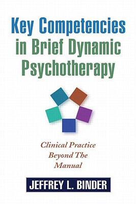 【预售】Key Competencies in Brief Dynamic Psychotherapy: