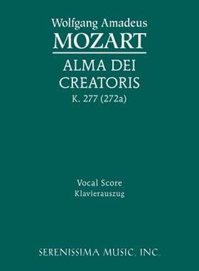 【预售】Alma Dei Creatoris, K. 277 (272a) - Vocal Score