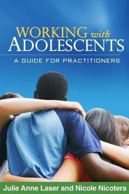 【预售】Working with Adolescents: A Guide for Practitioners