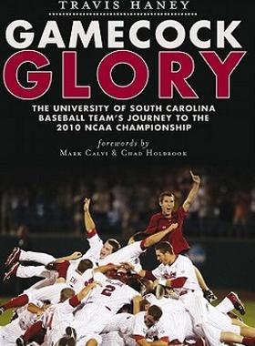 【预售】Gamecock Glory: The University of South Carolina