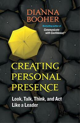 【预售】Creating Personal Presence: Look, Talk, Think, and