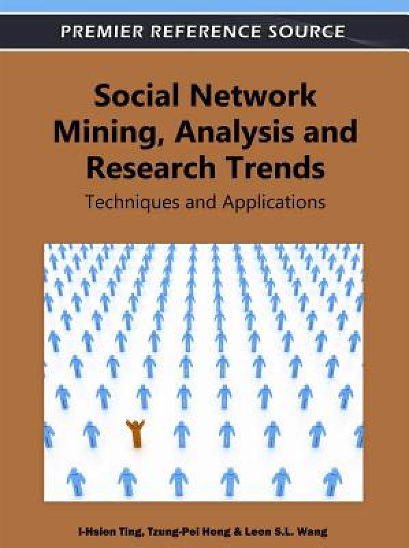 【预售】Social Network Mining, Analysis and Research Trends: