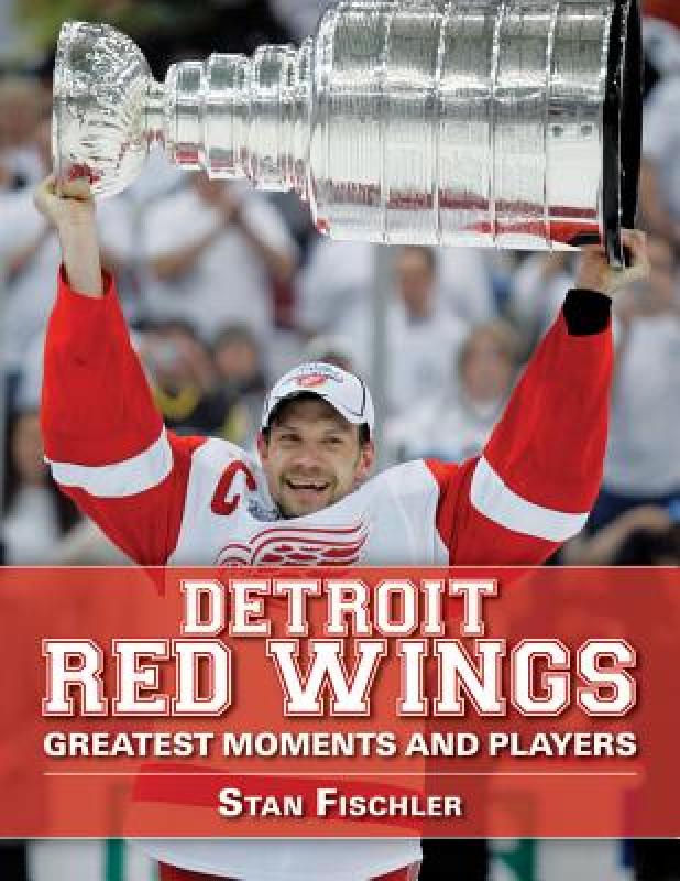 【预售】detroit red wings: greatest moments and players