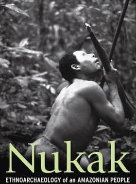 【预售】Nukak: Ethnoarchaeology of an Amazonian People