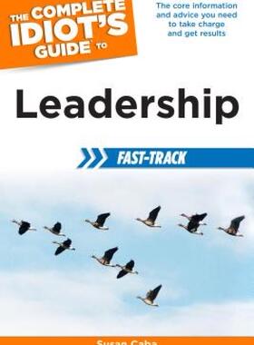 【预售】The Complete Idiot's Guide to Leadership: