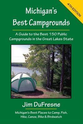 【预售】Michigan's Best Campgrounds: A Guide to the Best 150