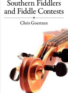 【预售】Southern Fiddlers and Fiddle Contests