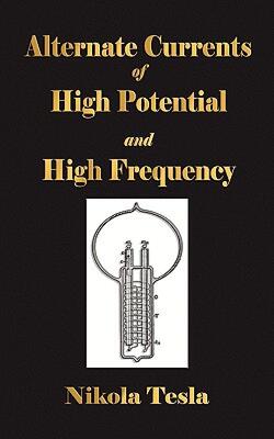 【预售】Experiments with Alternate Currents of High