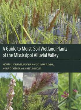 【预售】A Guide to Moist-Soil Wetland Plants of the