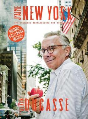 【预售】J'Aime New York: 150 Culinary Destinations for Food