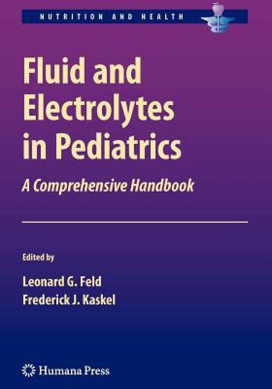 【预售】fluid and electrolytes in pediatrics: a