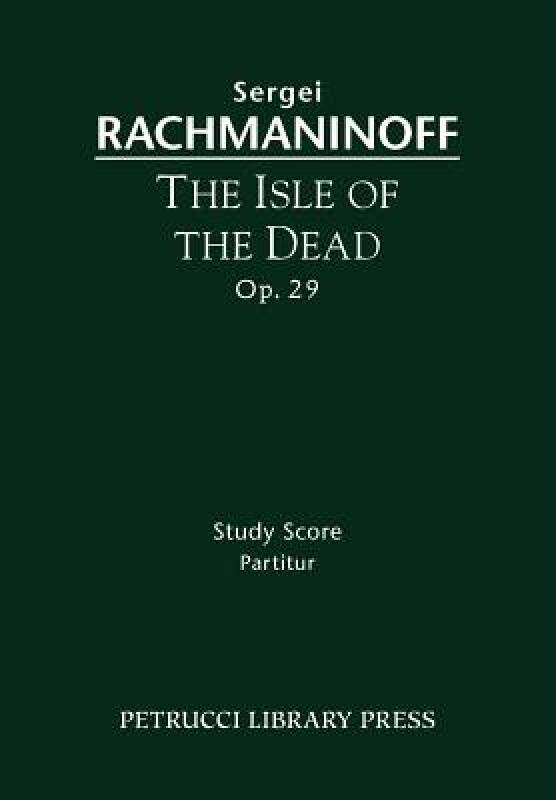 【预售】The Isle of the Dead, Op. 29 - Study Score