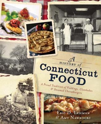 【预售】A History of Connecticut Food: A Proud Tradition of