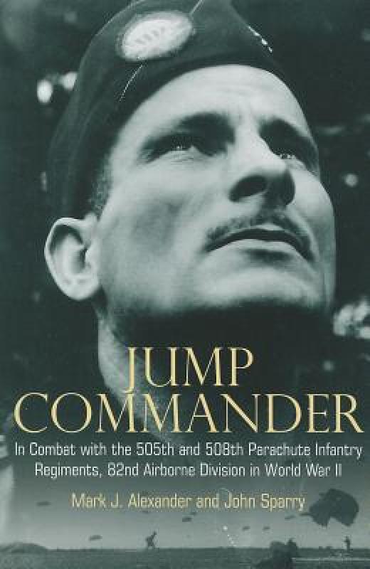【预售】Jump Commander: In Combat with the 505th and 508th