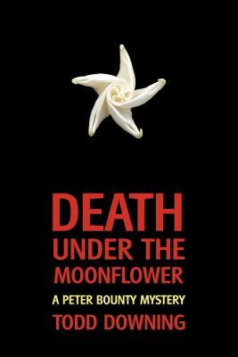 【预售】Death Under the Moonflower (a Sheriff Peter Bounty