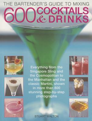 【预售】The Bartender's Guide to Mixing 600 Cocktails