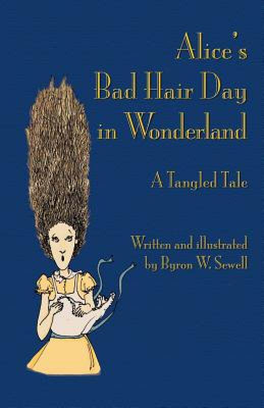 【预售】Alice's Bad Hair Day in Wonderland: A Tangled Tale