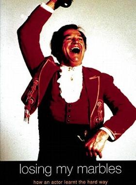 【预售】Losing My Marbles: How an Actor Learnt the Hard Way