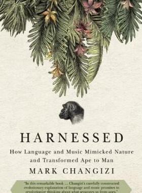 【预售】Harnessed: How Language and Music Mimicked Nature