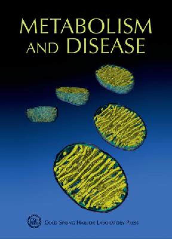 【预售】Metabolism and Disease: Cold Spring Harbor Symposia