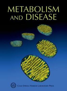 【预售】Metabolism and Disease: Cold Spring Harbor Symposia