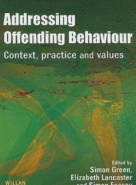 【预售】Addressing Offending Behaviour: Context, Practice