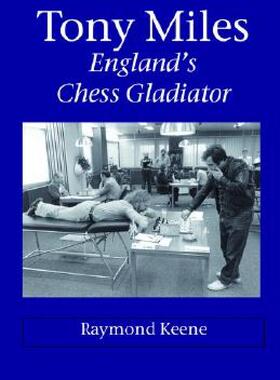 【预售】Tony Miles - England's Chess Gladiator