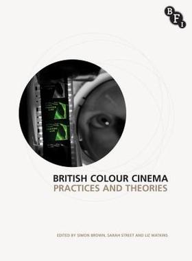 【预售】British Colour Cinema: Practices and Theories