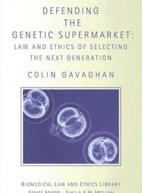 【预售】Defending the Genetic Supermarket: The Law and