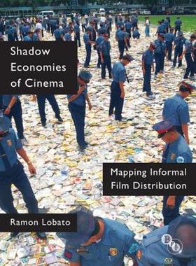 【预售】Shadow Economies of Cinema: Mapping Informal Film