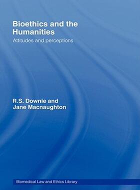 【预售】Bioethics and the Humanities: Attitudes and