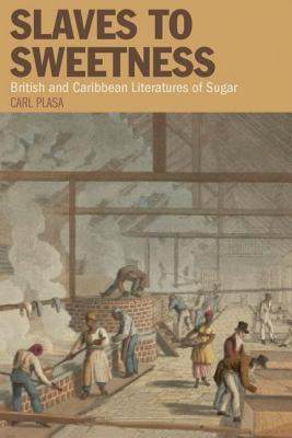 【预售】Slaves to Sweetness: British and Caribbean