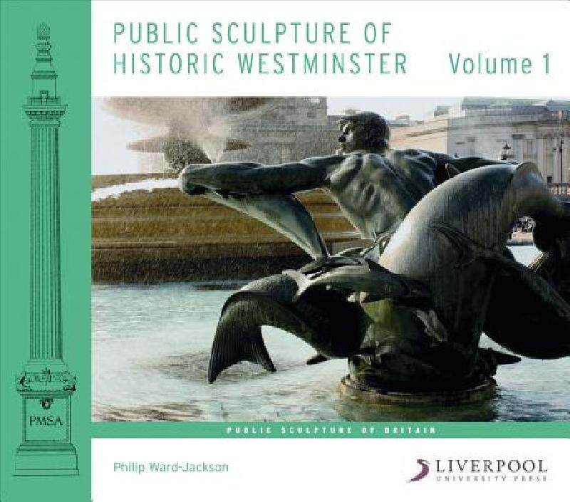 【预售】Public Sculpture of Historic Westminster: Volume I