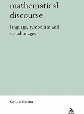 【预售】Mathematical Discourse: Language, Symbolism and